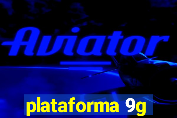 plataforma 9g